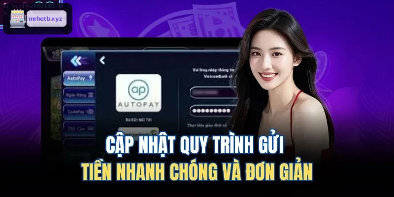 Quy trình nạp tiền nhanh chóng và đơn giản