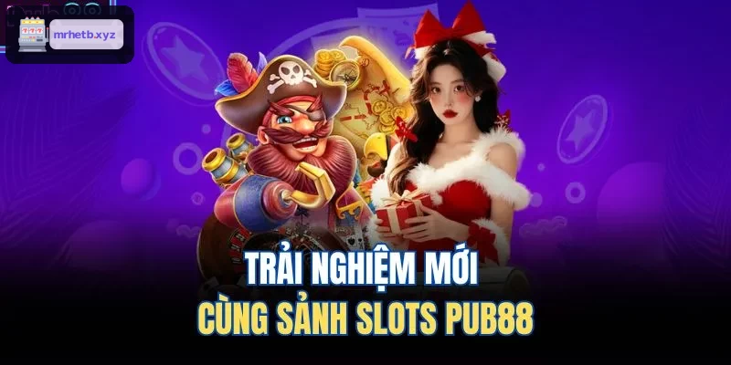 Khám phá trải nghiệm mới tại sảnh slots GEMWIN