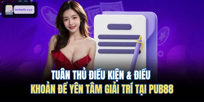 Tuân thủ điều kiện & điều khoản để yên tâm giải trí tại GEMWIN